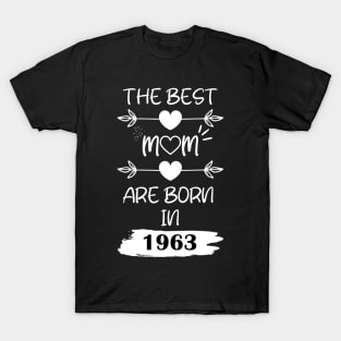 The Best Mom Are Born in 1963 T-Shirt